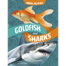 Goldfish and Sharks: Fish Relatives