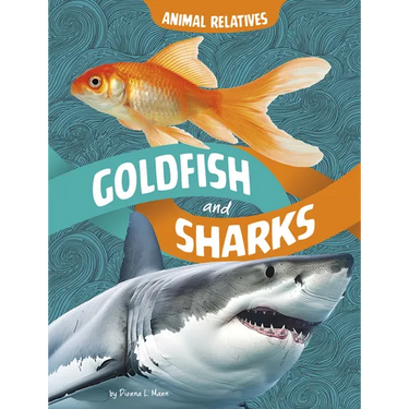 Goldfish and Sharks: Fish Relatives