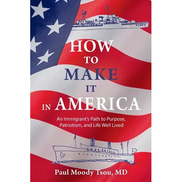 How to Make It In America: An Immigrant's Path to Purpose, Patriotism, and a Life Well Lived