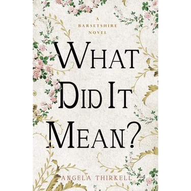 What Did It Mean?: Volume 23