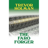 The Faro Forger
