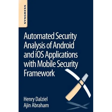 Automated Security Analysis of Android and IOS Applications with Mobile Security Framework