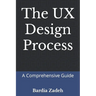 The UX Design Process: A Comprehensive Guide