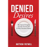 Denied Desires