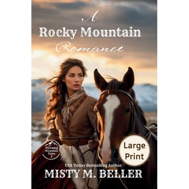 A Rocky Mountain Romance: Expanded Edition