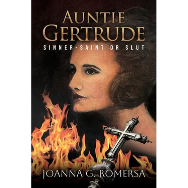 Auntie Gertrude: Sinner-Saint or Slut