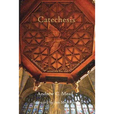 Catechesis: Sermons for the Christian Year