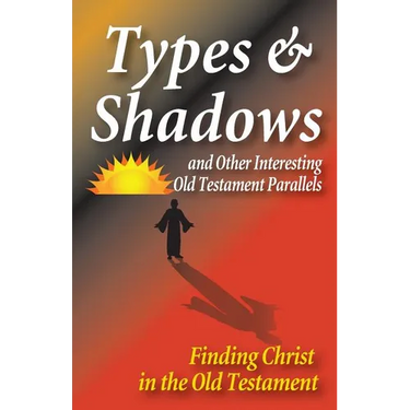 Types and Shadows and Interesting Old Testament Parallels