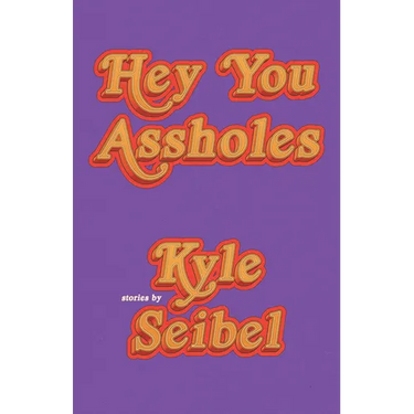 Hey You Assholes