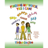 Finding My Voice, Yes I Can!: Obstacles Are Made To Help Form Us Into A Stronger Being