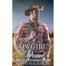 A Cowgirl's Dream: A clean and wholesome contemporary cowboy romance