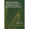 Dialectical Systems Thinking and the Law of Requisite Holism Concerning Innovation