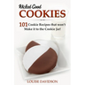 Wicked Good Cookies - 101 Cookie Recipes that Won't Make it to the Cookie Jar!: ***Black and White Edition***