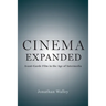 Cinema Expanded: Avant-Garde Film in the Age of Intermedia