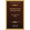 Translations from Alexander Petofi: The Magyar Poet (1866)