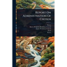 Report On Administration Of Chosen