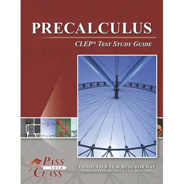 Precalculus CLEP Test Study Guide