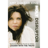 Holy Disruptor: Shattering the Shiny Facade by Getting Louder with the Truth