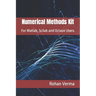 Numerical Methods Kit: For Matlab, Scilab and Octave Users