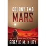 Colony Two Mars