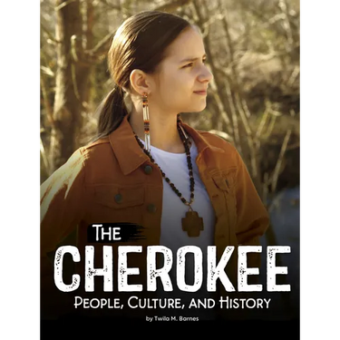 The Cherokee: People, Culture, and History