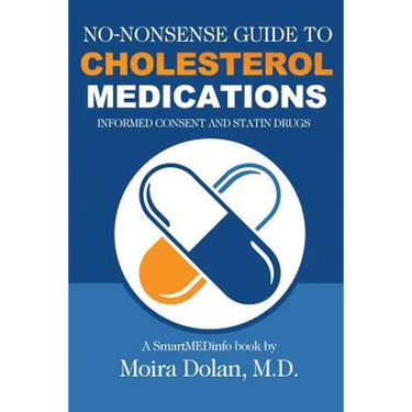 No-Nonsense Guide to Cholesterol Medications: Informed Consent and Statin Drugs