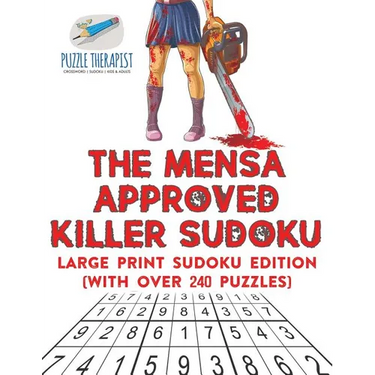 The Mensa Approved Killer Sudoku Large Print Sudoku Edition (with over 240 Puzzles)