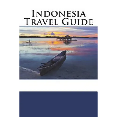 Indonesia Travel Guide