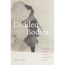 Divided Bodies: Lyme Disease, Contested Illness, and Evidence-Based Medicine