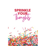 Sprinkle Your Thoughts