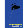 We Are the Stars: A Memoir