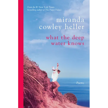 What the Deep Water Knows: Poems