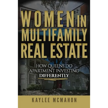 Women in Multifamily Real Estate: How Queens Do Apartment Investing Differently