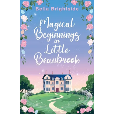 Magical Beginnings in Little Beaubrook