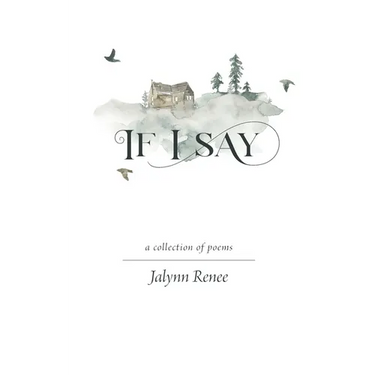 If I Say