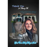 Thank You for Abusing Me: Why Did She Stay?