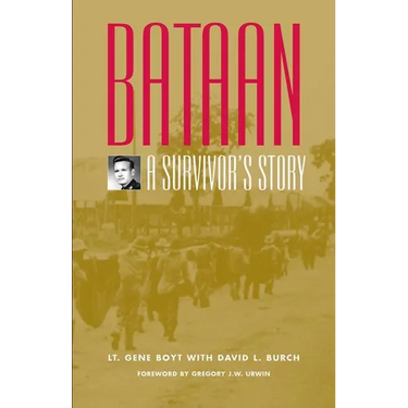 Bataan: A Survivor's Story