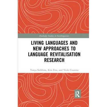 Living Languages and New Approaches to Language Revitalisation Research
