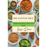 The Sattvic Diet: Balancing Body, Mind, and Spirit