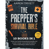 The Prepper's Survival Bible: Protect Your Family During Natural Disasters and Societal Collapse. Learn to Be Self-Sufficient Without Depending on Oth
