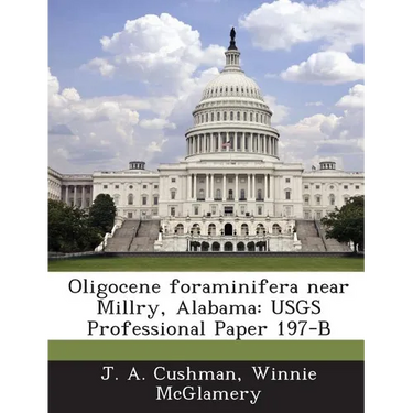 Oligocene Foraminifera Near Millry, Alabama: Usgs Professional Paper 197-B