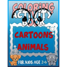 Coloring Activity Book Cartoons Animals for Kids Age 2-6: 8.5 x 0.06 x 11 inches 21.5 x 27.94 cm 26 pages CARTOONS-ANIMALS