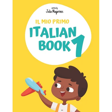 Il mio primo Italian Book 1: My first Italian Book 1