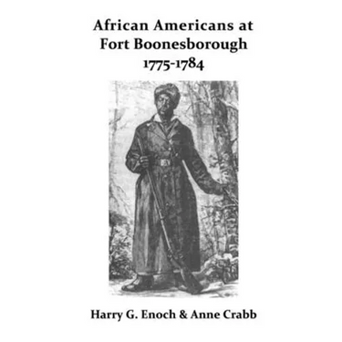 African Americans at Fort Boonesborough, 1775-1784