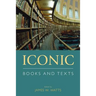 Iconic Books and Texts