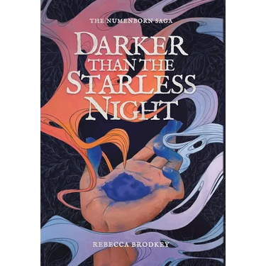 Darker Than the Starless Night: An Epic Romantic Fantasy