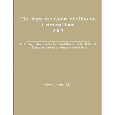 The Supreme Court of Ohio on Criminal Law 2009