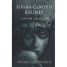 Sugar-Coated Bruises