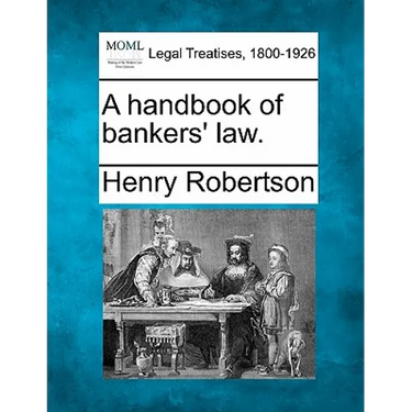 A Handbook of Bankers' Law.