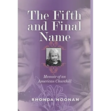 The Fifth and Final Name: Memoir of an American Churchill